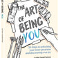 The Art of Being You