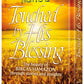 Touched by His Blessing - Pocket Size