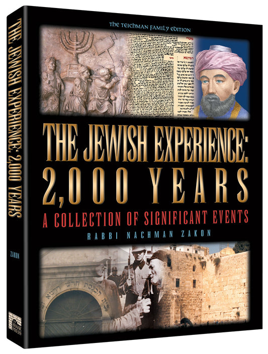 THE Jewish Experience: 2000 Years - The Teichman Family Edition