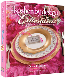 Kosher By Design Entertains: Fabulous Recipes for Parties and Every Day