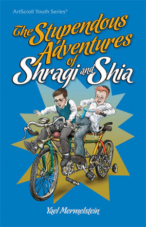 The Stupendous Adventures Of Shragi And Shia - Softcover