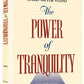 The Power of Tranquility