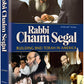 Rabbi Chaim Segal - Building Bnei Torah in Americ
