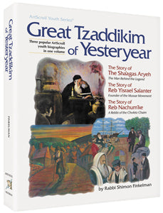 Great Tzaddikim of Yesteryear